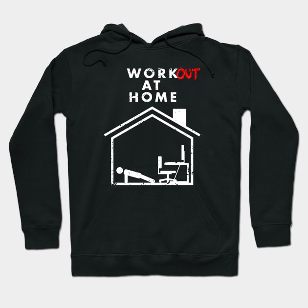 Workout at Home Hoodie by CCDesign